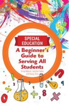 Paperback Special Education: A Beginner's Guide to Serving All Students Book