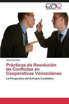 Paperback Practicas de Resolucion de Conflictos En Cooperativas Venezolanas [Spanish] Book