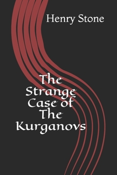 Paperback The Strange Case of The Kurganovs Book