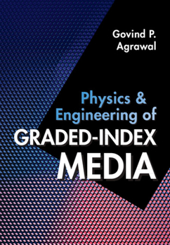 Hardcover Physics and Engineering of Graded-Index Media Book