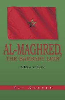 Paperback Al-Maghred, the Barbary Lion: A Look at Islam Book