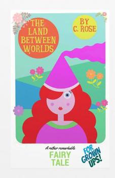 Paperback The Land Between Worlds Book
