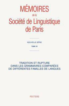Paperback Tradition Et Rupture Dans Les Grammaires Comparees de Differentes Familles de Langues [French] Book