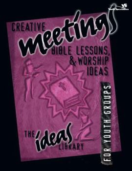 Paperback Creative Meetings, Bible Lessons, and Worship Ideas Book