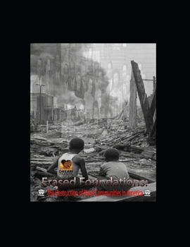 Erased Foundations:: The Destruction of Black Communities in America