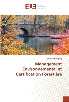 Paperback Management Environnemental et Certification Forestière [French] Book