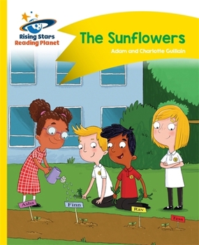 Reading Planet - The Sunflowers - Yellow: Comet Street Kids - Book  of the Comet Street Kids