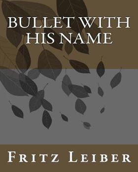 Paperback Bullet With His Name Book