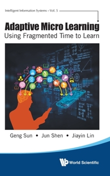 Hardcover Adaptive Micro Learning - Using Fragmented Time to Learn Book