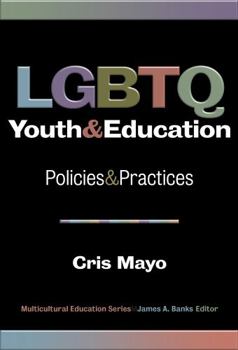 Paperback LGBTQ Youth and Education: Policies and Practices Book