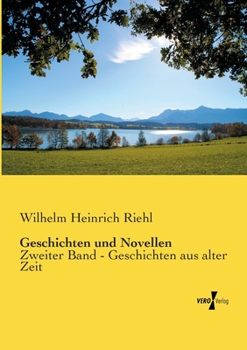 Paperback Geschichten und Novellen: Zweiter Band - Geschichten aus alter Zeit [German] Book