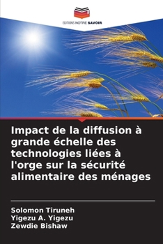Paperback Impact de la diffusion à grande échelle des technologies liées à l'orge sur la sécurité alimentaire des ménages [French] Book
