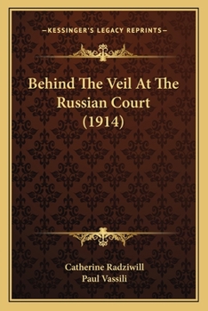 Paperback Behind The Veil At The Russian Court (1914) Book