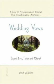 Hardcover Wedding Vows: Beyond Love, Honor, and Cherish Book