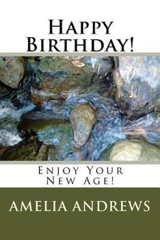 Paperback Happy Birthday!: Enjoy Your New Age! Book