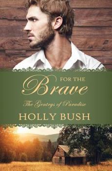 For the Brave - Book #1 of the Gentrys of Paradise