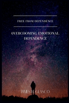 Paperback Free from dependence: Overcoming emotional dependence Book