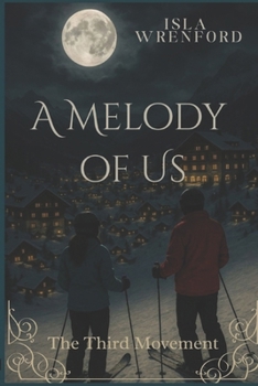 Paperback A Melody of Us: The Third Movement Book