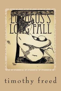 Paperback Eutacus's Long Fall: Eutacus's Long Fall Book