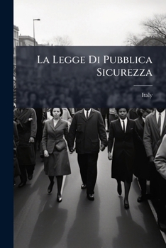 Paperback La Legge Di Pubblica Sicurezza [Italian] Book