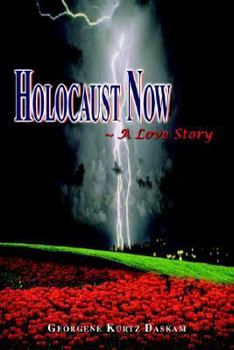 Paperback Holocaust Now: A Love Story Book