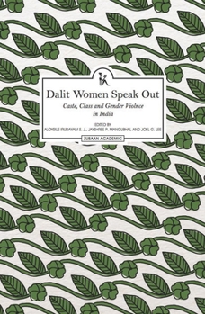 Paperback Dalit Women Speak Out: Caste, Class and Gender Violence in India Book