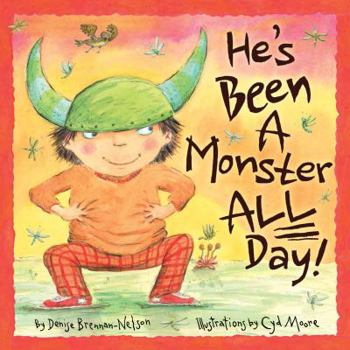 Hardcover He's Been a Monster All Day Book