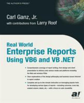 Paperback Real World Enterprise Reports Using VB6 and VB .Net Book