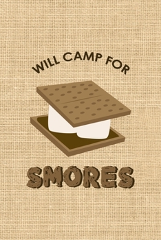 Paperback Will Camp for Smores: Notebook Journal Composition Blank Lined Diary Notepad 120 Pages Paperback Paper Texture Smore Book