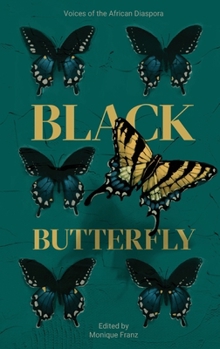 Black Butterfly : Voices of the African Diaspora