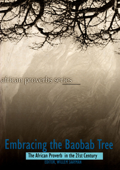 Paperback Embracing the Baobab Tree: The African Proverb in the 21st Century (5) Book