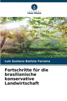 Paperback Fortschritte für die brasilianische konservative Landwirtschaft [German] Book