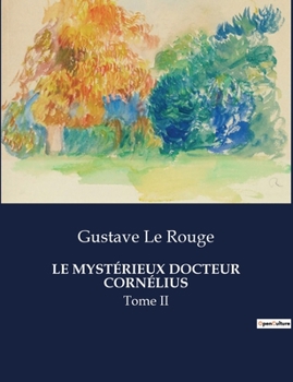 Paperback Le Mystérieux Docteur Cornélius: Tome II [French] Book