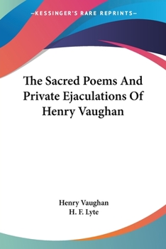Paperback The Sacred Poems And Private Ejaculations Of Henry Vaughan Book