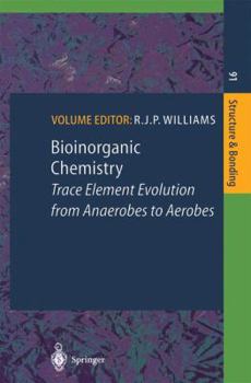Paperback Bioinorganic Chemistry: Trace Element Evolution from Anaerobes to Aerobes Book