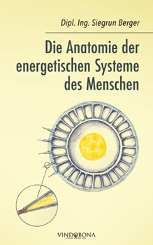 Paperback Die Anatomie der energetischen Systeme des Menschen [German] Book