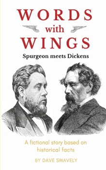 Paperback Words with Wings: Spurgeon meets Dickens Book