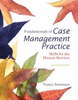 Loose Leaf Cengage Advantage Books: Fundamentals of Case Management Practice Book