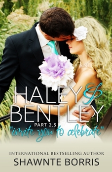 Paperback Haley & Bentley: Invite You To Celebrate Book