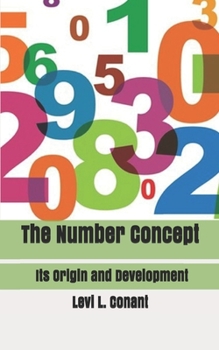 The Number Concept: Its Origin and Development