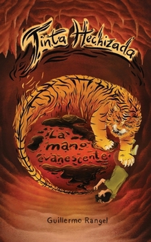 Paperback La Mano Evanescente: Tinta Hechizada Libro 1 Parte 1 [Spanish] Book