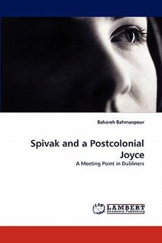 Paperback Spivak and a Postcolonial Joyce Book