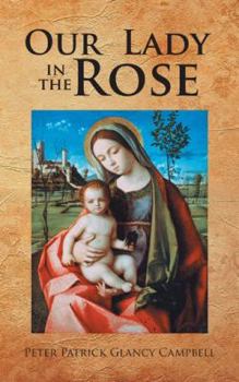 Paperback Our Lady in the Rose Book