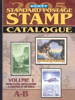 Paperback Scott Standard Postage Stamp Catalogue V01: U.S., Countries of the World A-B Book
