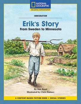 Paperback Content-Based Chapter Books Fiction (Social Studies: Immigration): Erik's Story: From Sweden to Minnesota Book