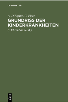 Hardcover Grundriss Der Kinderkrankheiten: Für Praktische Ärzte Und Studierende [German] Book