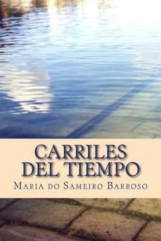 Paperback Carriles del Tiempo: Poetry [Spanish] Book