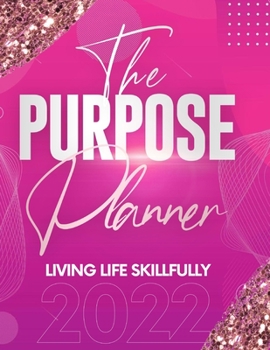 Paperback The Purpose Planner 2022 Book