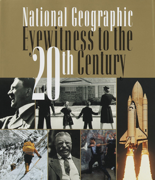 Hardcover National Geographic Eyewitness to the 20th Century Book
