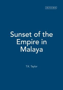 Hardcover Sunset of the Empire in Malaya Book